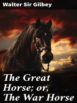 cover image of The Great Horse; or, the War Horse